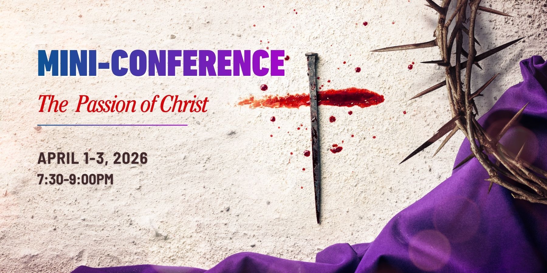 Mini-Conference on the Passion of Christ